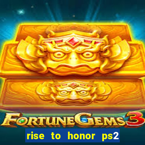 rise to honor ps2 iso pt br